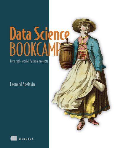 دانلود نسخه کامل کتاب Data Science Bookcamp: Five real-world Python projects