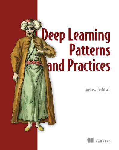 دانلود نسخه کامل کتاب Deep Learning Patterns and Practices