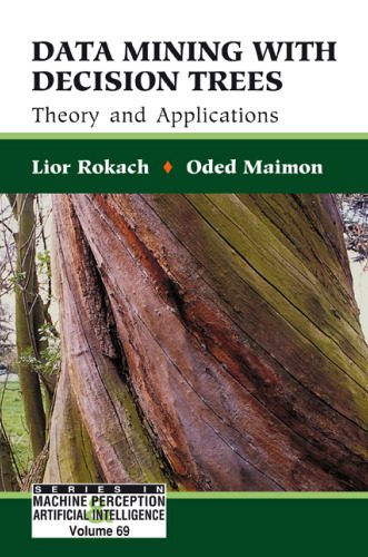 دانلود نسخه کامل کتاب Data Mining with Decision Trees: Theory and Applications