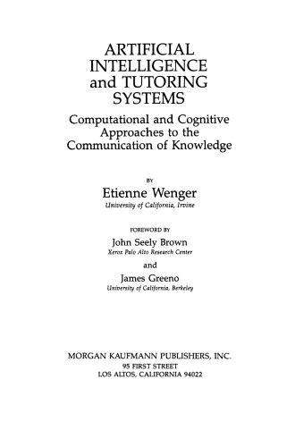 دانلود نسخه کامل کتاب Artificial Intelligence and Tutoring Systems. Computational and Cognitive Approaches to the Communication of Knowledge