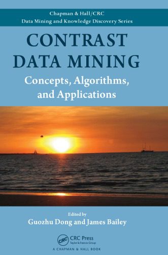 دانلود نسخه کامل کتاب Contrast data mining : concepts, algorithms, and applications
