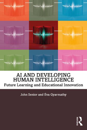 دانلود نسخه کامل کتاب AI and Developing Human Intelligence: Future Learning and Educational Innovation