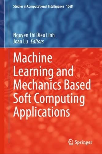 دانلود نسخه کامل کتاب Machine Learning and Mechanics Based Soft Computing Applications