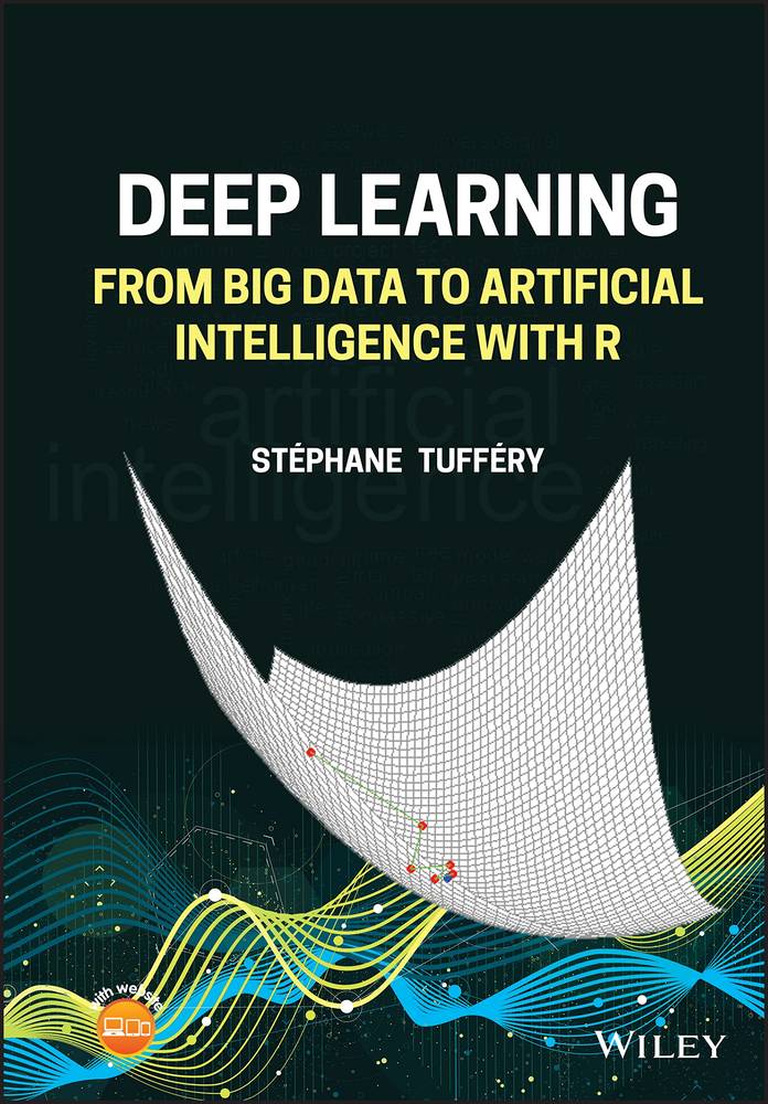 دانلود نسخه کامل کتاب Deep Learning: From Big Data to Artificial Intelligence with R