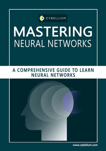 دانلود نسخه کامل کتاب Mastering Neural Networks: A Comprehensive Guide to Learn Neural Networks