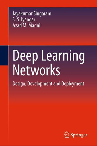 دانلود نسخه کامل کتاب Deep Learning Networks: Design, Development and Deployment