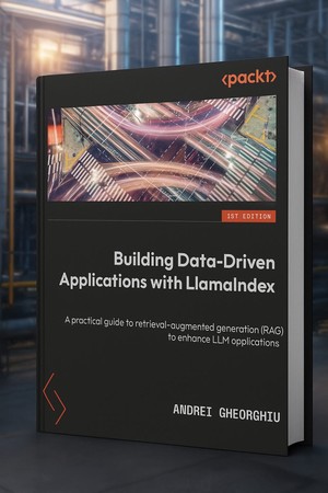 دانلود کتاب Building Data Driven Applications with LlamaIndex A practical guide
