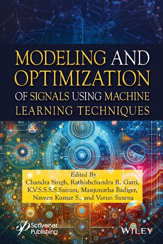 دانلود نسخه کامل کتاب Modeling and Optimization of Signals Using Machine Learning Techniques