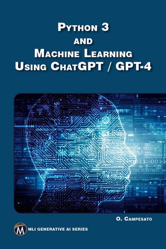 دانلود نسخه کامل کتاب Python 3 and Machine Learning Using ChatGPT / GPT-4
