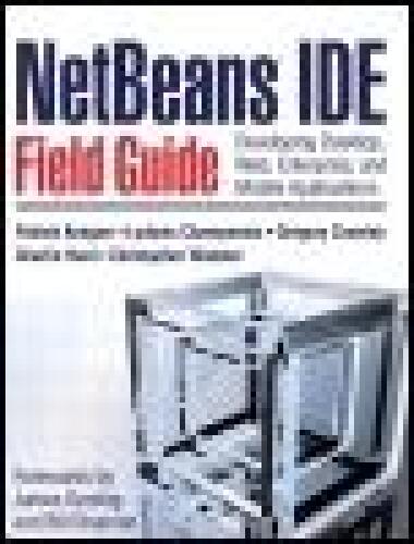 دانلود نسخه کامل کتاب NetBeans™ IDE Field Guide Developing Desktop, Web, Enterprise, and Mobile Applications