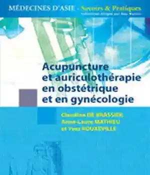 دانلود کتاب Acupuncture et auriculoth⌐rapie en obst⌐trique et en gyn⌐cologie – Acupuncture et auriculoth⌐rapie en obst⌐trique et en gyn⌐cologie