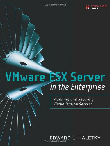 دانلود نسخه کامل کتاب VMware ESX Server in the Enterprise: Planning and Securing Virtualization Servers