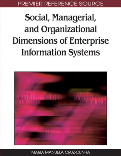 دانلود نسخه کامل کتاب Social, Managerial, and Organizational Dimensions of Enterprise Information Systems (Premier Reference Source)
