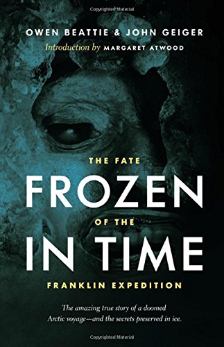 دانلود کتاب Frozen in Time: The Fate of the Franklin Expedition – Frozen in Time: The Fate of the Franklin Expedition