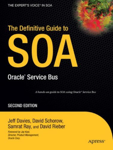 دانلود نسخه کامل کتاب The Definitive Guide to SOA: Oracle® Service Bus, Second Edition (The Definitive Guide)