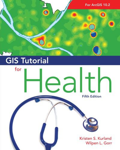 دانلود نسخه کامل کتاب GIS Tutorial for Health