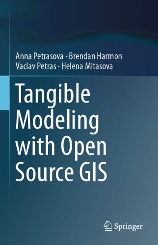 دانلود نسخه کامل کتاب Tangible Modeling with Open Source GIS