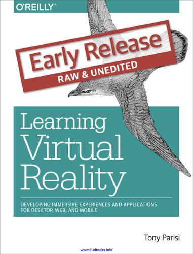 دانلود نسخه کامل کتاب Learning Virtual Reality: Developing Immersive Experiences and Applications for Desktop, Web, and Mobile