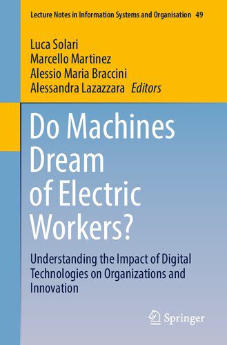 دانلود نسخه کامل کتاب Do Machines Dream of Electric Workers?: Understanding the Impact of Digital Technologies on Organizations and Innovation