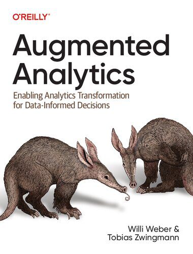 دانلود نسخه کامل کتاب Augmented Analytics: Enabling Analytics Transformation for Data-Informed Decisions