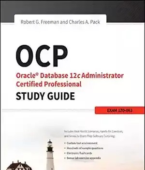 دانلود کتاب OCP: Oracle Database 12c Administrator Certified Professional Study Guide: Exam 1Z0-063 – OCP: Oracle Database 12c Administrator Certified Professional Study Guide: Exam 1Z0-063