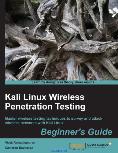دانلود نسخه کامل کتاب Kali Linux Wireless Penetration Testing: Master wireless testing techniques to survey and attack wireless networks with Kali Linux