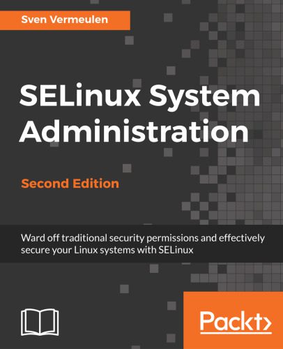 دانلود نسخه کامل کتاب SELinux System Administration – Second Edition