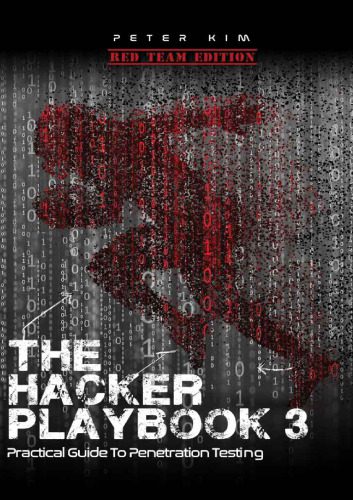 دانلود نسخه کامل کتاب The Hacker Playbook 3: Practical Guide to Penetration Testing