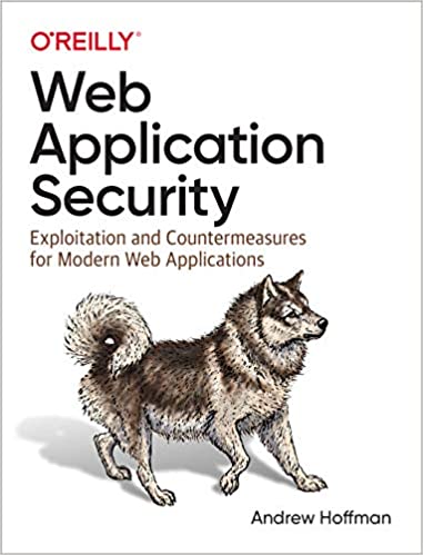 دانلود نسخه کامل کتاب Web Application Security: Exploitation and Countermeasures for Modern Web Applications