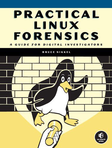 دانلود نسخه کامل کتاب Practical Linux Forensics: A Guide For Digital Investigators