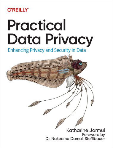 دانلود نسخه کامل کتاب Practical Data Privacy (Final Release)