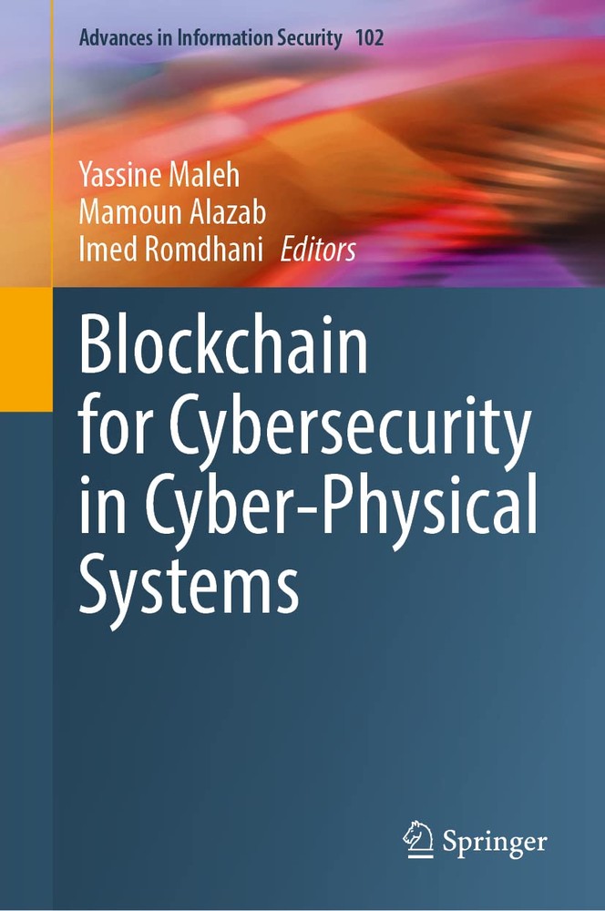 دانلود نسخه کامل کتاب Blockchain for Cybersecurity in Cyber-Physical Systems