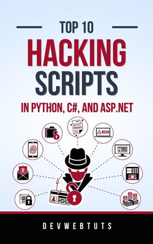 دانلود نسخه کامل کتاب Top 10 Hacking Scripts in Python, C#, and ASP.NET: 2 Books in 1