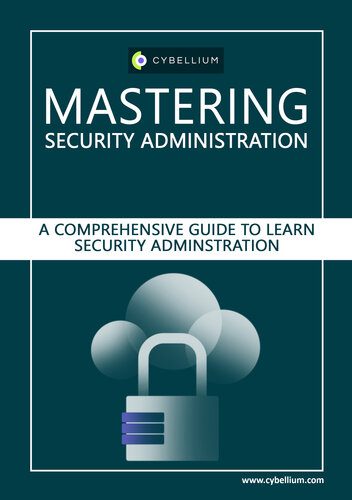 دانلود نسخه کامل کتاب Mastering Security Administration: A Comprehensive Guide to Security Administration