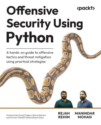 دانلود نسخه کامل کتاب Offensive Security Using Python: A hands-on guide to offensive tactics and threat mitigation using practical strategies