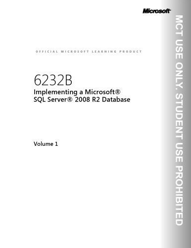 دانلود کتاب MOC 6232B DMOC Implementing A Sql Server 2008 R2 Database TrainerHandbook Vol1 – MOC 6232B DMOC Implementing A Sql Server 2008 R2 Database TrainerHandbook Vol1