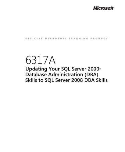 دانلود کتاب Ms Training 6317A SQL Server 2000 DBA Skill To SqlServer2008 Trainer Workbook Ebook – کتاب الکترونیکی Ms Training 6317A SQL Server 2000 DBA Skill To SqlServer2008 Trainer Workbook