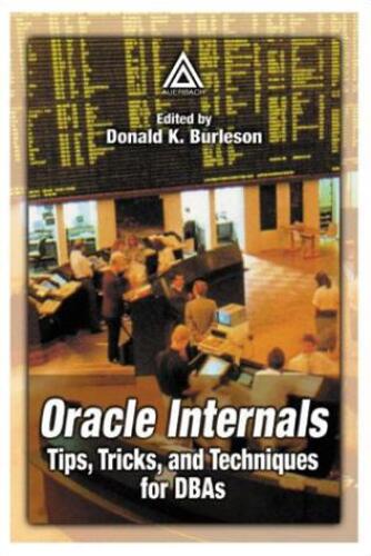 دانلود نسخه کامل کتاب Oracle Internals: Tips, Tricks, and Techniques for DBAs