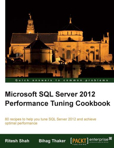 دانلود نسخه کامل کتاب Microsoft SQL Server 2012 Performance Tuning Cookbook