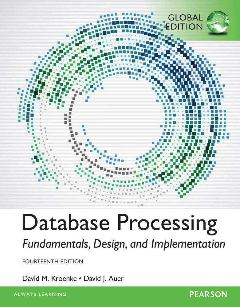 دانلود نسخه کامل کتاب Database Processing: Fundamentals, Design, and Implementation, Global Edition, 14Ed
