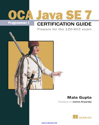 دانلود نسخه کامل کتاب OCA Java SE 7 Programmer I Certification Guide: Prepare for the 1Z0-803 exam