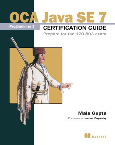 دانلود نسخه کامل کتاب OCA Java SE 7 Programmer I Certification Guide Prepare for the 1Z0-803 exam