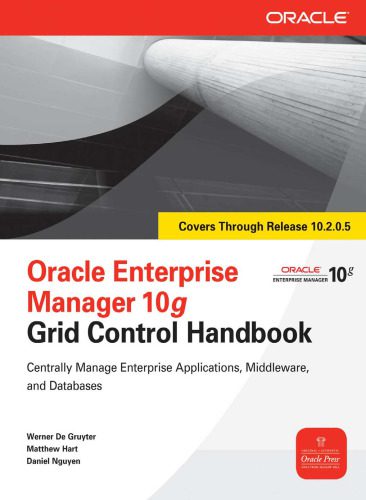دانلود کتاب Oracle Enterprise Manager 10g Grid Control Handbook (Osborne ORACLE Press Series) – راهنمای Oracle Enterprise Manager 10g Grid Control (Osborne ORACLE Press Series)