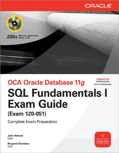 دانلود نسخه کامل کتاب Osborne Media OCA Oracle Database 11g SQL Fundamentals I Exam Guide Exam 1Z0-051