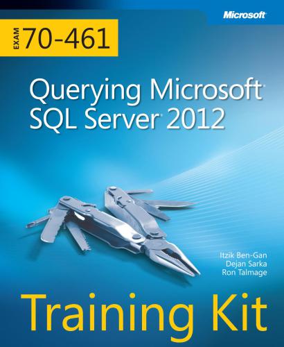 دانلود نسخه کامل کتاب Training Kit (Exam 70-461): Querying Microsoft SQL Server 2012