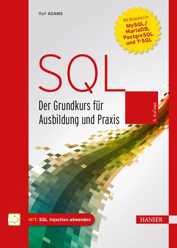 دانلود نسخه کامل کتاب SQL: Der Grundkurs für Ausbildung und Praxis. Mit Beispielen in MySQL/MariaDB, PostgreSQL und T-SQL