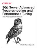 دانلود نسخه کامل کتاب SQL Server Advanced Troubleshooting and Performance Tuning: Best Practices and Techniques