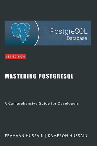دانلود نسخه کامل کتاب Mastering PostgreSQL: A Comprehensive Guide for Developers