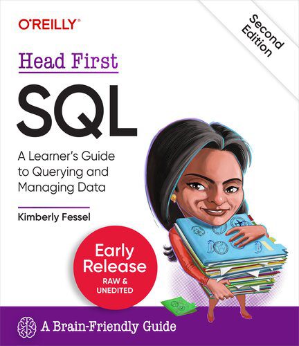 دانلود نسخه کامل کتاب Head First SQL: A Learner’s Guide to Querying and Managing Data, 2nd Edition (Early Release)