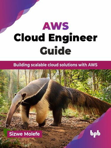 دانلود نسخه کامل کتاب AWS Cloud Engineer Guide : Building scalable cloud solutions with AWS